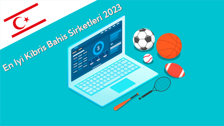 En İyi Kıbrıs Bahis Şirketleri 2023